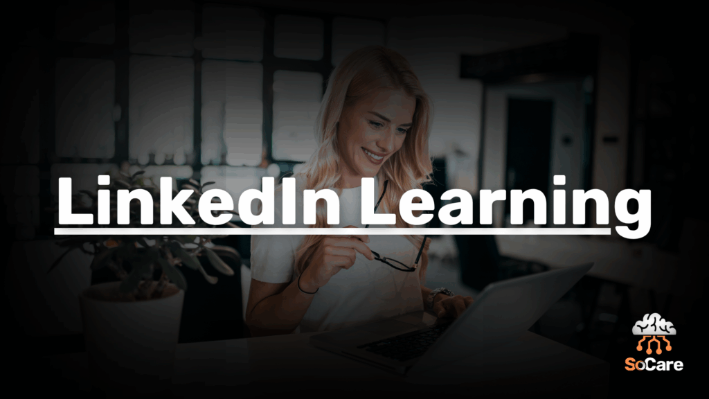 SoCare-GmbH_Was_ist_linkedin-learning