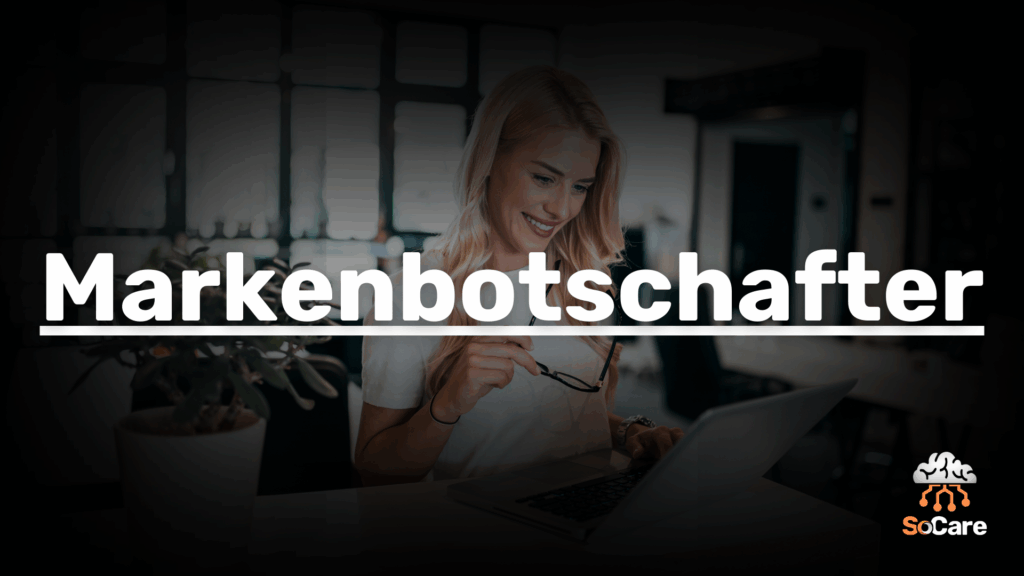 SoCare-GmbH_Was_ist_markenbotschafter