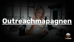 SoCare-GmbH_Was_ist_outreachkampagnen