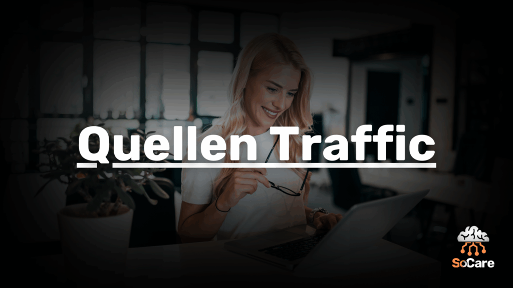 SoCare-GmbH_Was_ist_quellen-traffic