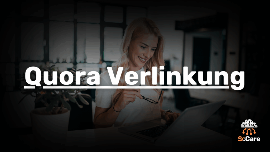 SoCare-GmbH_Was_ist_quora-verlinkung