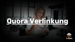 SoCare-GmbH_Was_ist_quora-verlinkung