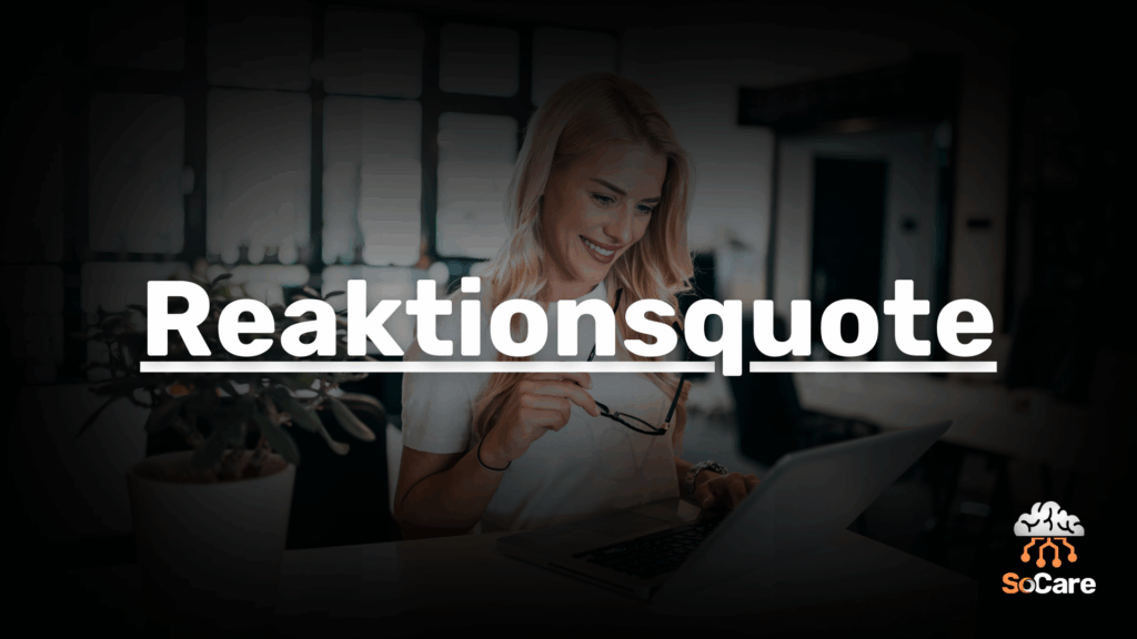 SoCare-GmbH_Was_ist_reaktionsquote