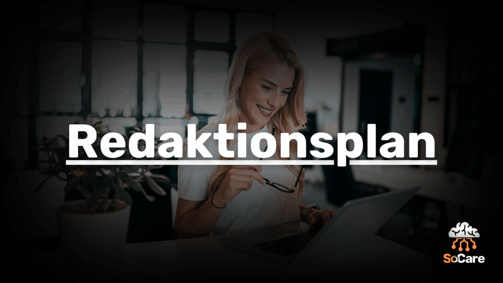 SoCare-GmbH_Was_ist_redaktionsplan