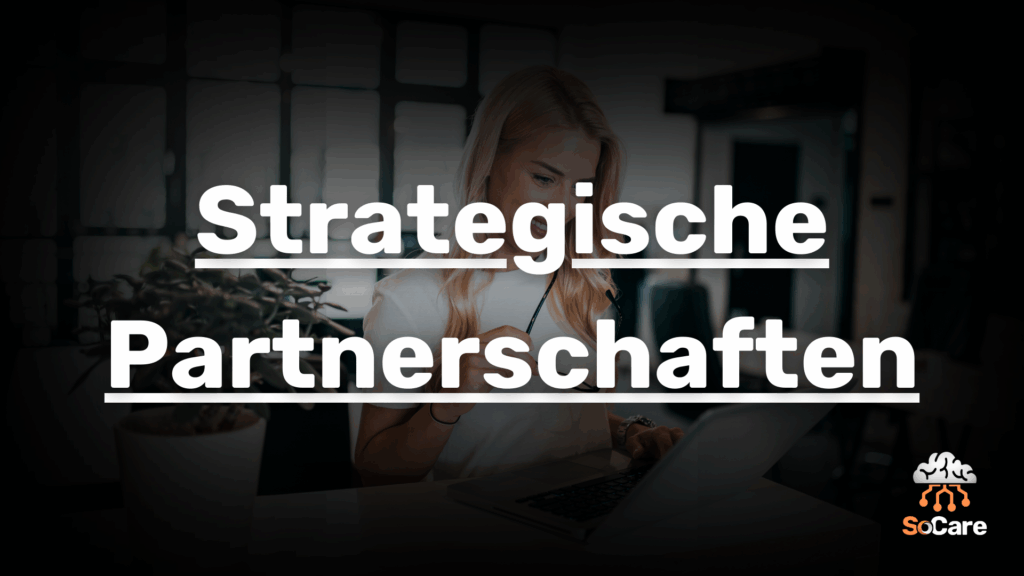 SoCare-GmbH_Was_ist_strategische-partnerschaften