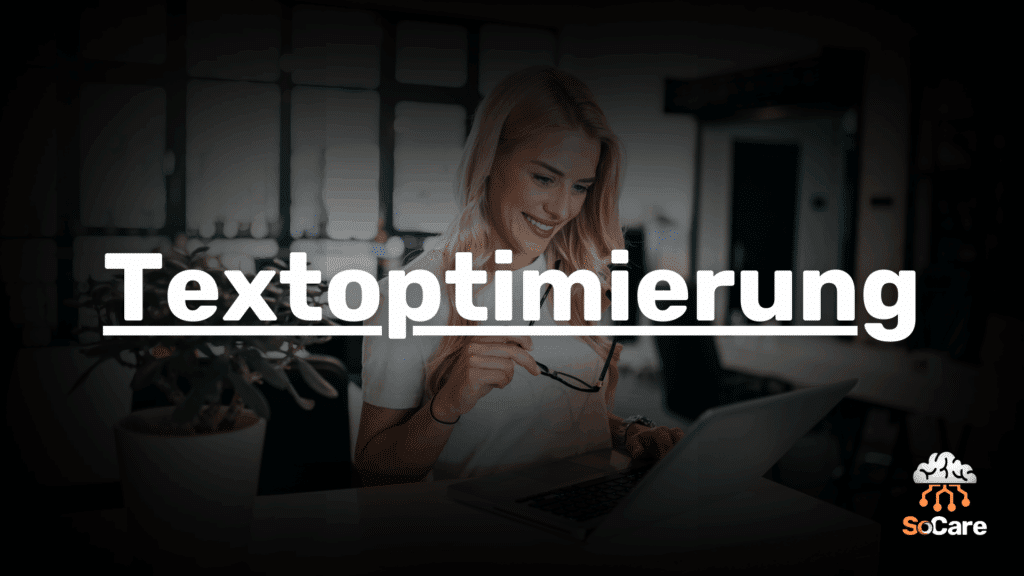 SoCare-GmbH_Was_ist_textoptimierung
