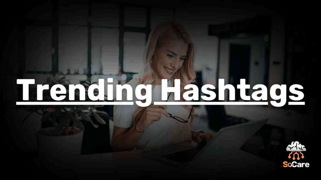 SoCare-GmbH_Was_ist_trending-hashtags