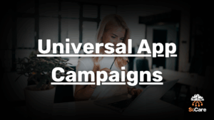 SoCare-GmbH_Was_ist_universal-app-campaings