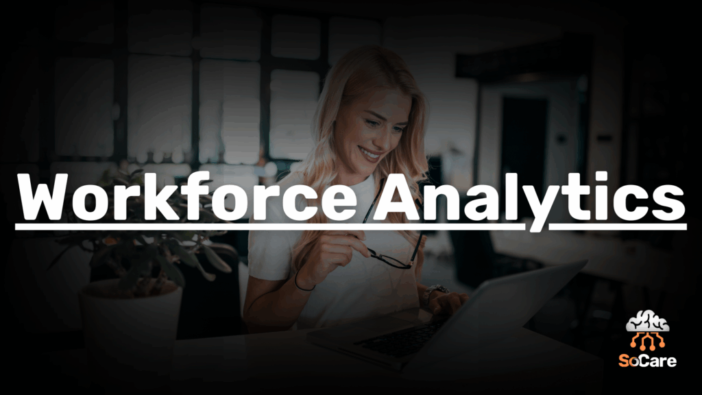 SoCare-GmbH_Was_ist_workforce-analytics
